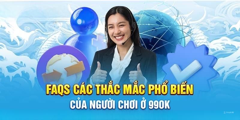 Câu hỏi thường gặp 99OK liên quan đến tài khoản cá cược